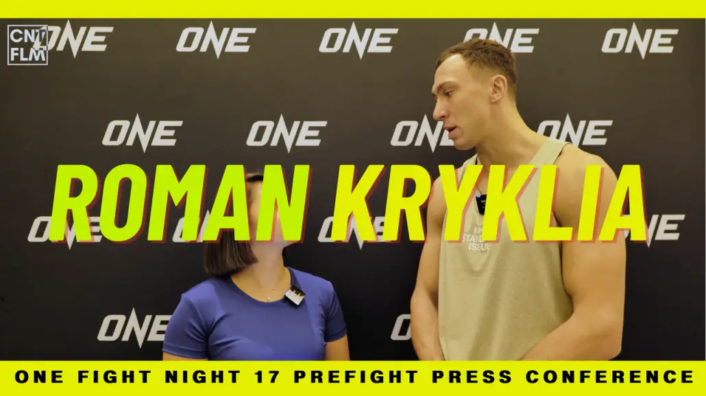 CountFilms TV YouTube Roman Kryklia ONE Fight Night 17 Interview