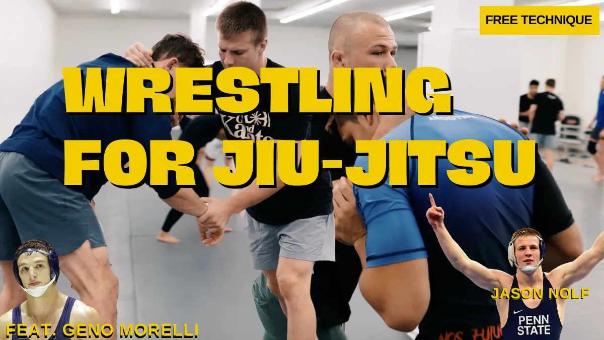 Wrestling for Jiu-Jitsu
